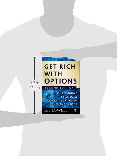 Get Rich with Options: Four Winning Strategies Straight from the Exchange Floor